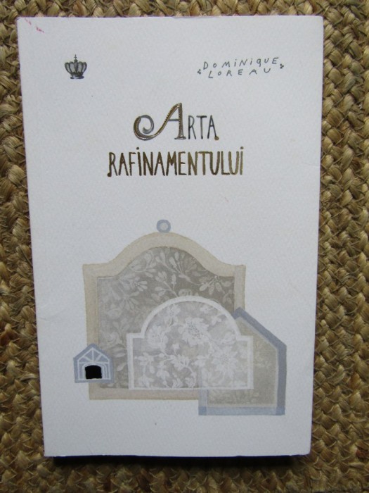 Dominique Loreau - Arta rafinamentului