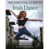 Essential Guide to Irish Dance