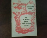 Nicolae Sabau Der Bildhauer Anton Schucbauer 1719-1789, princeps, dedicatie, Alta editura