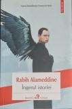 Ingerul istoriei &ndash; Rabih Alameddine