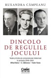 Dincolo de regulile jocului - Paperback brosat - Ruxandra C&acirc;mpeanu - Corint