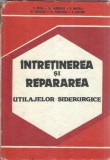 Intretinerea si repararea utilajelor siderurgice - Al. Georgescu, V. Grosu