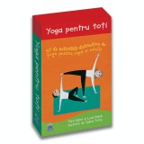 Yoga pentru toti: 50 de activitati distractive de yoga pentru copii si adulti