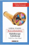 Caleidoscop - Lidia Vianu