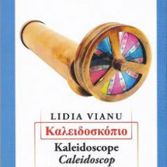 Caleidoscop - Lidia Vianu