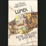 Cumpara ieftin Lumea, &Icirc;ntre Realități și Speranțe - Ion Roșu Hamzescu, Ed. Albatros
