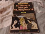 București orașul prăbușirilor