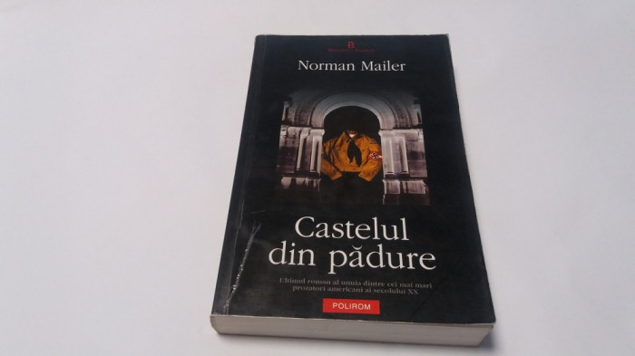 Norman Mailer - Castelul din padure--RF10/4