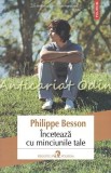 Cumpara ieftin Inceteaza cu minciunile tale - Philippe Besson, Polirom, 2017, Roman, Beletristica