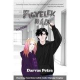 Figyelek r&aacute;d - Darvas Petra
