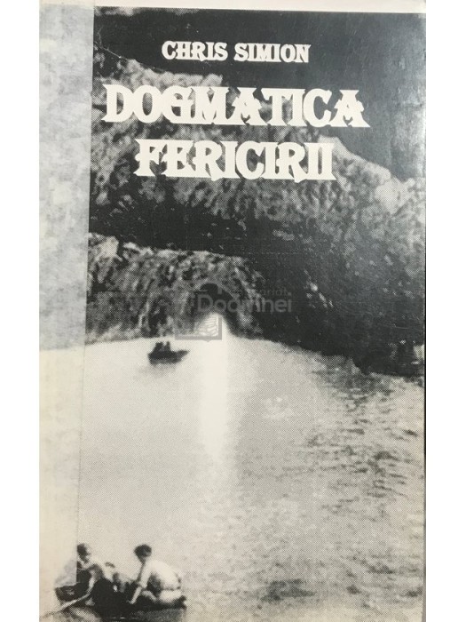Chris Simion - Dogmatica fericirii (Editia: 1995)