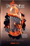 DESTINELE NOASTRE ZBUCIUMATE-CHLOE GONG-246644