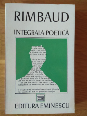 Arthur Rimbaud - Integrala poetica (stare impecabila) foto