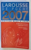 LAROUSSE DE POCHE , EDITIONS MISE A JOUR , 40 000 NOMS COMMUNS , 8 000 NOMS PROPRES , 2007