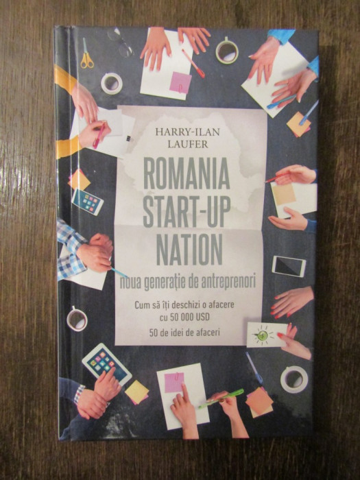 Romania Start-Up Nation. Harry Ilan Laufer