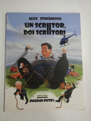 UN SCRIITOR, DOI SCRIITORI - Alex. STEFANESCU foto