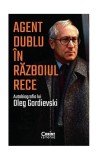 Agent dublu Războiul Rece autobiografia Oleg Gordievski brosat servicii secrete