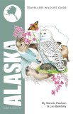 Alaska (Interlink Traveller's Wildlife Guides): Interlink Traveller's Wildlife Guide