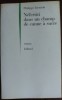 PHILIPPE JAENADA: NEFERTITI DANS UN CHAMP DE CANNE A SUCRE/ROMAN, 1999/DEDICATIE