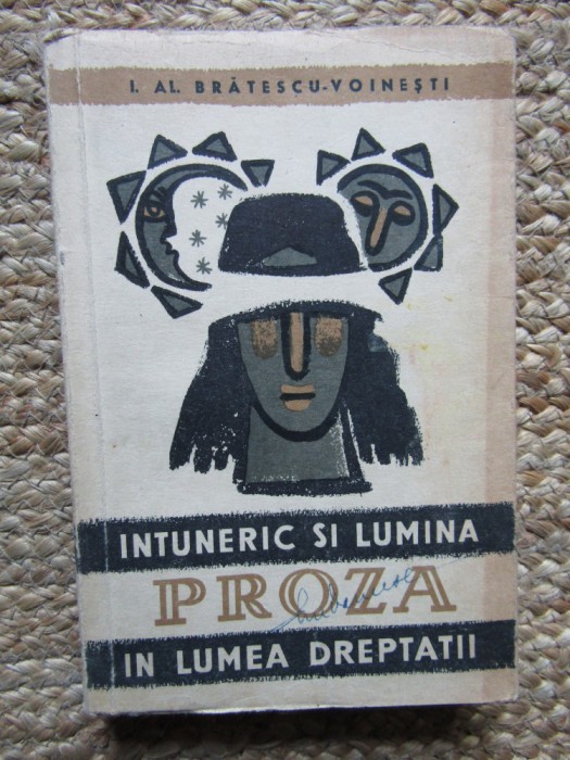 I. Al. Bratescu-Voinesti - Intuneric si lumina in lumea dreptatii (1957)