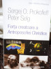Sergej O. Prokofieff - Forta creatoare a Antroposofiei Christice (editia 2013)