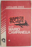 Suspecta moarte a lui Mario Campanella - Haralamb Zinca - Carte politista