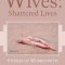 Straight Wives: Shattered Lives