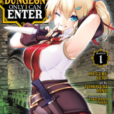 The Hidden Dungeon Only I Can Enter (Manga) Vol. 1