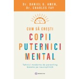 Cumpara ieftin Cum sa cresti copii puternici mental
