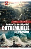 Semne ce anticipeaza cutremurele de pamant - Emil Strainu