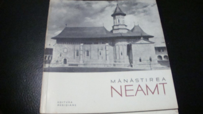 Manastirea Neamt - Monumente istorice . Mic indreptar - 1964