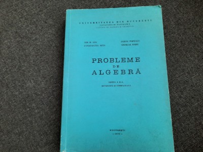 PROBLEME DE ALGEBRA ION D ION/NICOLAE RADU foto