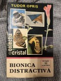 Bionica distractivă - Tudor Opris