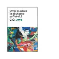 Omul modern in cautarea sufletului. Editie hardcover - C. G. Jung
