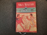 Mika Waltari - Etruscul (2010, editie cartonata)