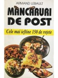 Armand Lebault - Mancaruri de post (Editia: 1998)