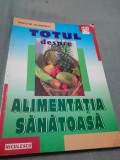 Cumpara ieftin TOTUL DESPRE ALIMEMTATIA SANATOASA -RADU M.OLINESCU /NOUA /FORMAT MARE /271 PAG