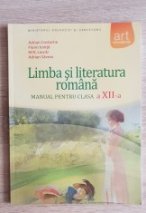Limba ?i literatura romana. Manual pentru clasa a XII-a - Adrian Costache foto