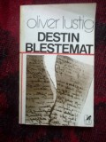 H3b Destin blestemat - Oliver Lustig