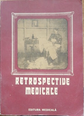 Retrospective medicale Studii note si documente - G. Bratescu foto
