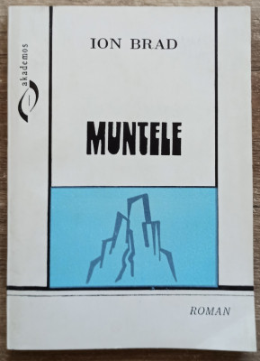 Muntele - Ion Brad// dedicatie si semnatura autor foto