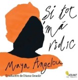Cumpara ieftin Si tot ma ridic/Maya Angelou
