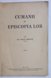 CUMANII SI EPISCOPIA LOR de IOAN FERENT *PREZINTA SUBLINIERI