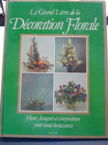 Le grand livre de la dcoration florale - Rona Coleman