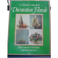 Le grand livre de la dcoration florale - Rona Coleman