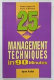 MANAGEMENT TECHNIQUES IN 90 MINUTES by BYRON KALIES , 2007 , PREZINTA URME DE UZURA
