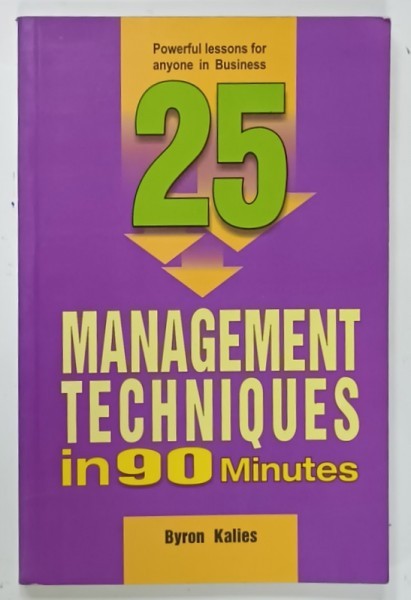 MANAGEMENT TECHNIQUES IN 90 MINUTES by BYRON KALIES , 2007 , PREZINTA URME DE UZURA