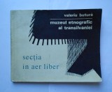 Muzeul etnografic al Transilvaniei. Sectia in aer liber - Valeriu Butura