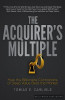 The Acquirer&#039;s Multiple: How the Billionaire Contrarians of Deep Value Beat the Market