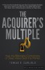 The Acquirer&#039;s Multiple: How the Billionaire Contrarians of Deep Value Beat the Market